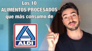 Los 10 alimentos procesados de ALDI que más consumo [upl. by Nelan]