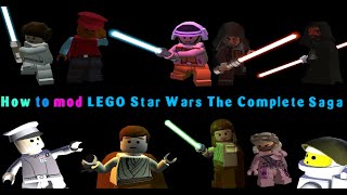 LEGO Modding Tutorial  How to mod LEGO Star Wars The Complete Saga [upl. by Supat]