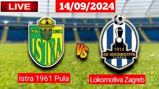 Istra 1961 Pula Vs NK Lokomotiva Zagreb  Fifa Live Match Score [upl. by Musihc851]