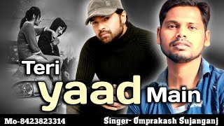 Teri yaad main bestofhimeshreshammiya himeshreshammiyahitsongsomprakashsujanganjbollywoodsinger [upl. by Selemas]