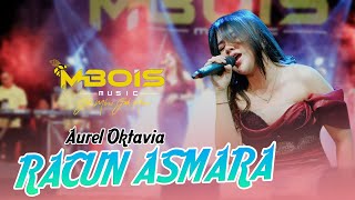 RACUN ASMARA AUREL OKTAVIA MBOIS MUSIC LIVE SAMPANG [upl. by Abbie521]