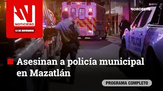 Asesinan a policía municipal en Mazatlán  Noticiero Noroeste 13 de Noviembre [upl. by Garges]