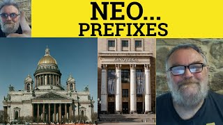 🔵 Neo Meaning  Prefixes Neo Examples  Neo Defined  Neoclassical Neolithic Neologism Neophyte Neo [upl. by Ettennat918]