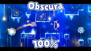 Obscura by Eridani 100 Extreme Demon  Geometry Dash [upl. by Ardnuat]