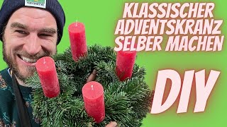 DIY Klassischer Adventskranz mit Tannenzweigen und roten Kerzen – Einfach selbst gemacht [upl. by Eikciv753]