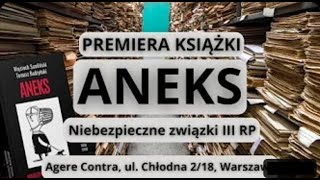 Aneks Niebezpieczne związki III RP  premiera najnowszej książki WOJCIECHA SUMLIŃSKIEGO [upl. by Ynnol]