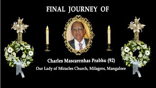 Final Journey of Charles Mascarenhas Prabhu 92Milagres Mangalore [upl. by Danice]