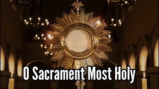 O Sacrament Most Holy with Lyricssong for Adoration of the Blessed SacramentKwaresma 2021 [upl. by Aneg]