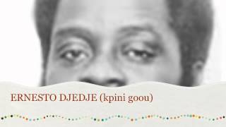 Ernesto Djédjé  Kpini Goou [upl. by Arednaxela]