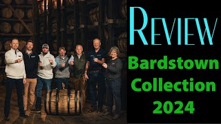 Bardstown Collection 2024  Review [upl. by Chemash]