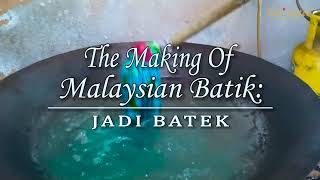 Making of Malaysian Batik  Step by Step Process  Jadi Batek [upl. by Andy40]