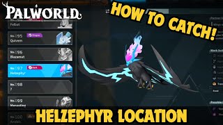 Palworld Helzephyr Location amp How to Catch [upl. by Cioban]