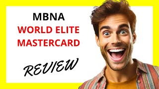 🔥 MBNA World Elite Mastercard Review Premium Perks with High Value but at a Cost [upl. by Fadiman]