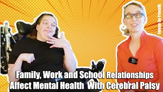 WorkSchool Experiences and Family Relationships Affect Mental Health With Cerebral Palsy 5 [upl. by Britton]