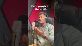 Verasa pogayile❤️✨ Live vocal🎙️ shorts shortsviral vocal singing viral verasapogayile [upl. by Sorcha]