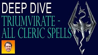 EVERY CLERIC SPELL in the TRIUMVIRATE Skyrim Spell Mod [upl. by Aisatan691]