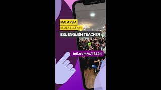 Kuala Lumpur Malaysia  4 ESL English teachers with a minimum of 2 years experience [upl. by Yespmed]