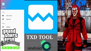 NUEVO TXD TOOL PARA ANDROID 11 PARA TU GTA SAN ANDREAS PARA TU DISPOSITIVO EN ANDROID [upl. by Adnahcir]