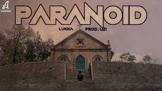 PARANOID  LUKKA  UZI  HINDI HIP HOP 2021 [upl. by Suivatnom]