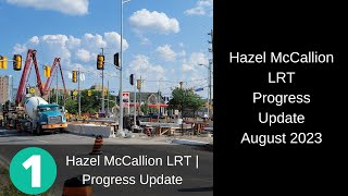 Hazel McCallion LRT August 2023  Progress Update [upl. by Pebrook976]