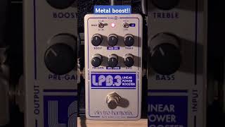 Ehx LPB3 is Metal boost electroharmonix [upl. by Brechtel]