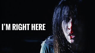 I’M RIGHT HERE  Coming of Age Horror Film [upl. by Yahiya]