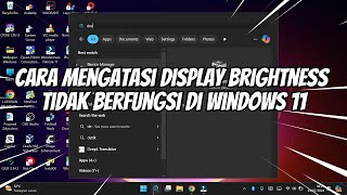 Cara Mengatasi Display Brightness Tidak Berfungsi di Windows 11 [upl. by Amos714]