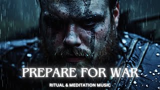 Prepare For War  A Nordic Meditation🎧 [upl. by Maroj]