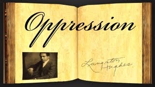 Oppression by Langston Hughes  Poetry Reading [upl. by Nitsur470]