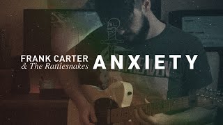 Frank Carter amp The Rattlesnakes  Anxiety cover [upl. by Gairc]