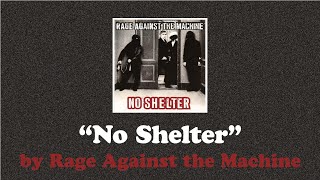 No Shelter Rage Against The Machine [upl. by Vivian]