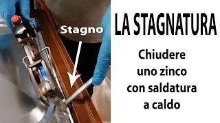 Chiusura della cassa di zinco con saldatura a stagno La Stagnatura [upl. by Strickler]