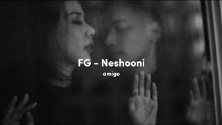 FG  Neshooni  Ringtone    Slowed  reverb   lyrics  English  Arabe [upl. by Bohner]