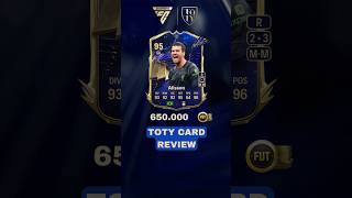 Alisson 95 TOTY  EA Sports FC 24 [upl. by Hart]