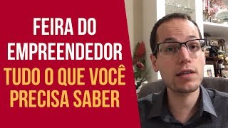 Feira do Empreendedor Sebrae  Tudo o que você precisa saber [upl. by Artemahs]