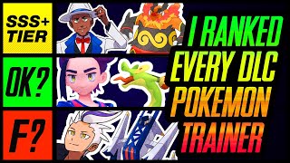 I Ranked ALL Pokemon DLC Trainers  Mr1upz  Scarlet and Violet [upl. by Dix70]