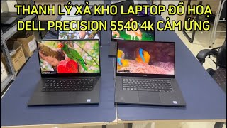 THANH LÝ LÔ LAPTOP DELL PRECISION 5540 4K CẢM ỨNG ĐẸP KENG [upl. by Illak]