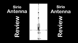 Sirio Tornado 27 58 Wave Antenna Review [upl. by Tiloine]