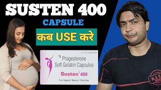 susten 400 capsule uses in hindi  susten 400 progesterone soft gelatin capsule how to use [upl. by Giguere]