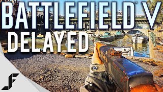 Battlefield 5 Delayed [upl. by Aihsekel]