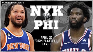 New York Knicks vs Philadelphia 76ers Full Game 1 Highlights  Apr 20  2024 NBA Playoffs [upl. by Ellenwahs]