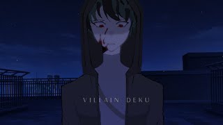 Villain Deku  AU  GL2 [upl. by Aynekat674]