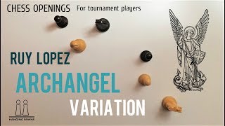 Ruy Lopez  Archangel Arkhangelsk Variation ⎸Chess Openings [upl. by Ainolloppa5]