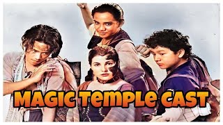 Magic Temple cast THEN amp NOW  🔥 [upl. by Rafat]