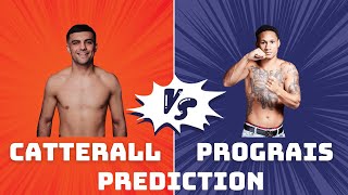 Jack Catterall vs Regis Prograis Prediction [upl. by Nnahteb130]