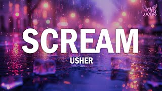 Usher  Scream Lyrics [upl. by Cohby621]