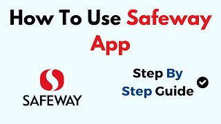 How To Use Safeway App [upl. by Heidi]