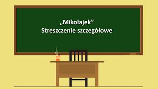 Mikołajek  streszczenie szczegółowe [upl. by Ecnerrat]