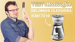 DELONGHI CLESSIDRA ICM17210  Cafetière filtre  Le Test MaxiCoffee [upl. by Eenahs]