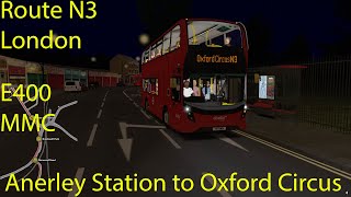 OMSI 2  London Route N3 Anerley Station to Oxford Circus E400 MMC Voith [upl. by Freddi848]